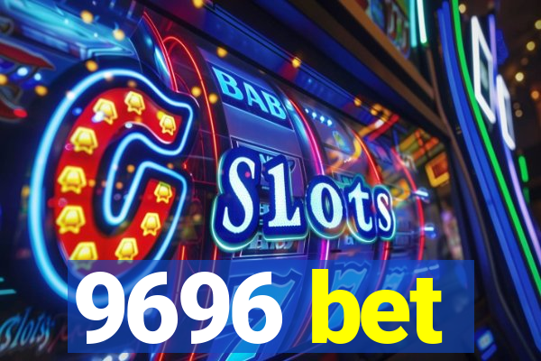 9696 bet